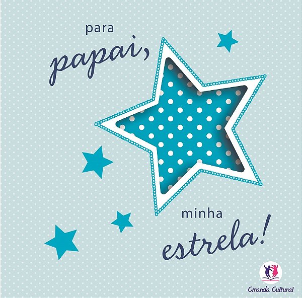 Livro Para papai, minha estrela!