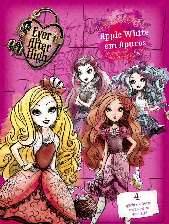 Livro Ever After High - Apple White em apuros: Apple Whit...