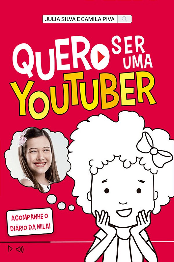 Livro Quero ser uma youtuber: Acompanhe o diário da Mila!