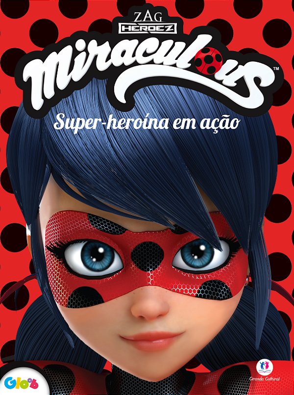 Livro Miraculous Ladybug: super-heroína em ação
