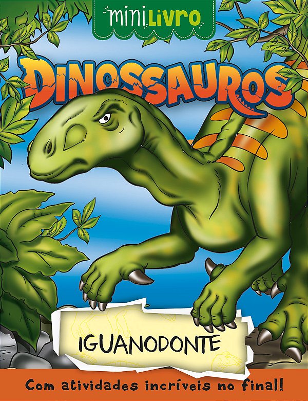 Livro Dinossauros - Iguanodonte: Iguanodonte
