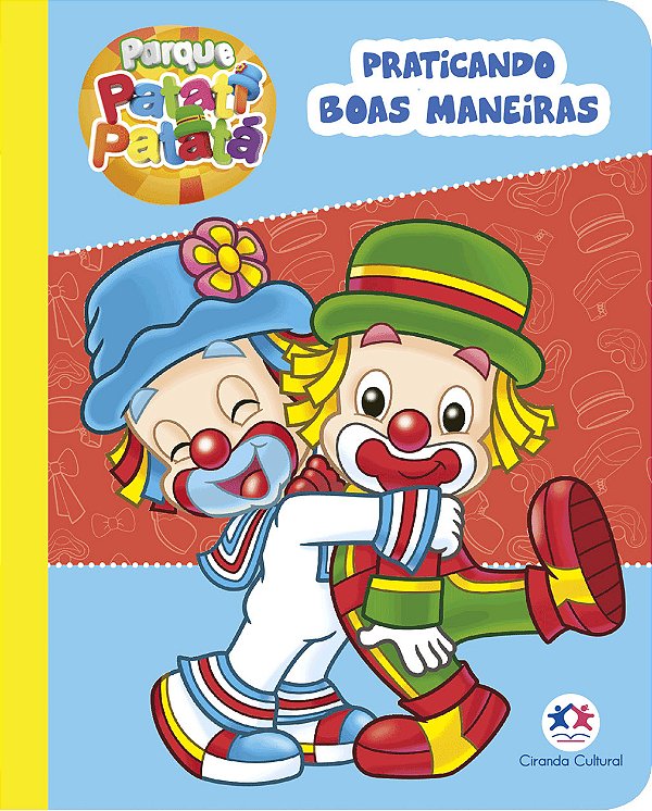 Livro Patati Patatá: praticando boas maneiras