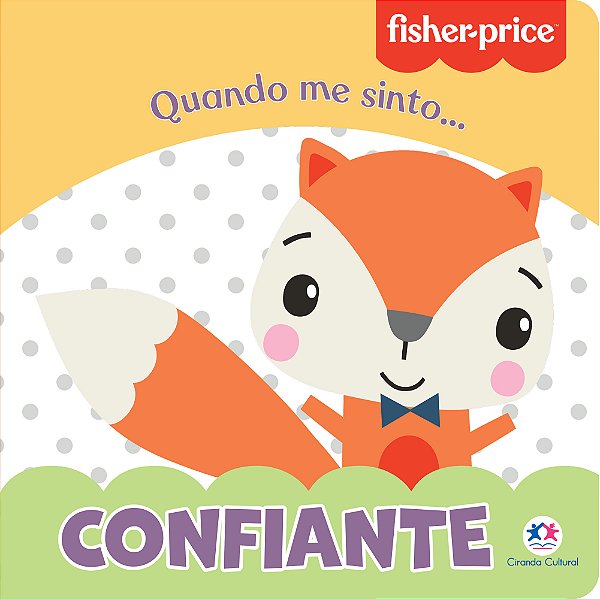 Livro Fisher-Price - Confiante: Quando me sinto
