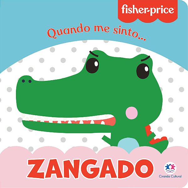 Livro Fisher-Price - Zangado: Quando me sinto
