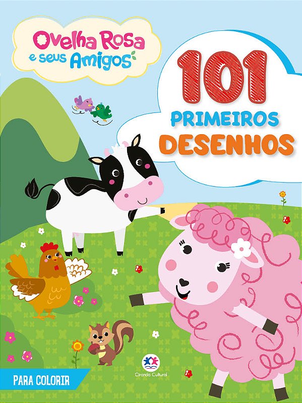 Livro 101 primeiros desenhos - Ovelha Rosa e seus amigos