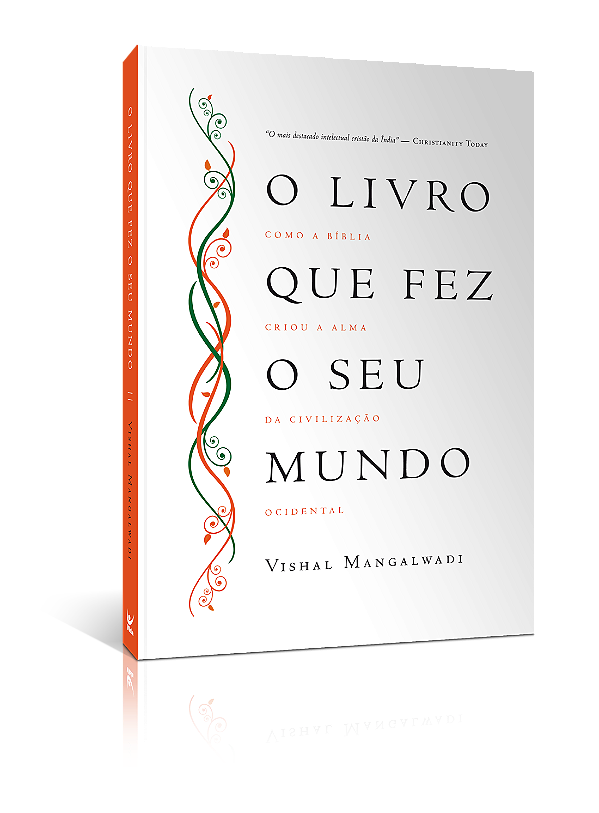 Livro O livro que fez seu mundo: como a bíblia criou a al...