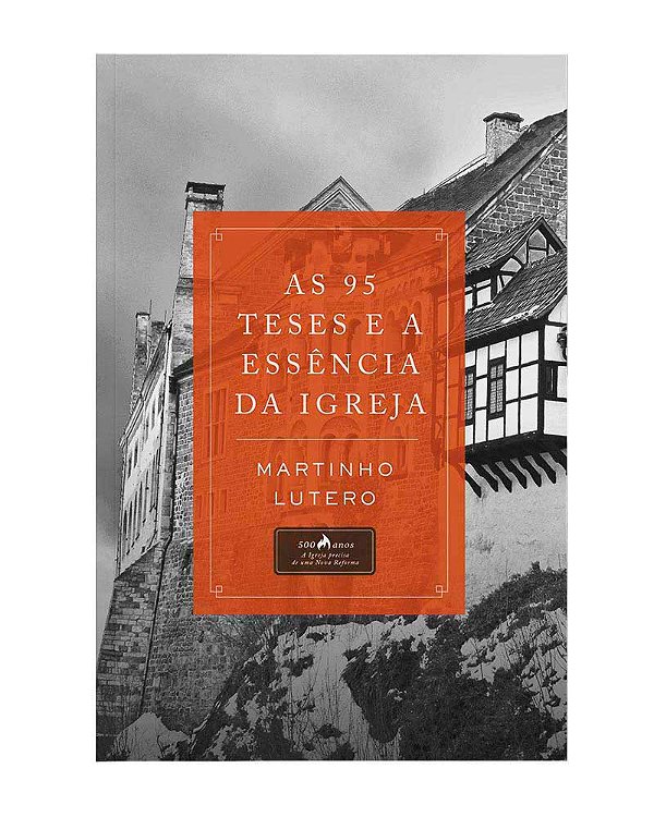 Livro As 95 teses e a essência da igreja