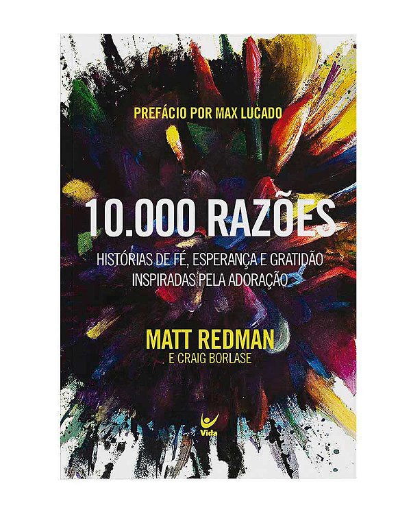 Livro 10000 razões: histórias de fé, esperança e gratidão...