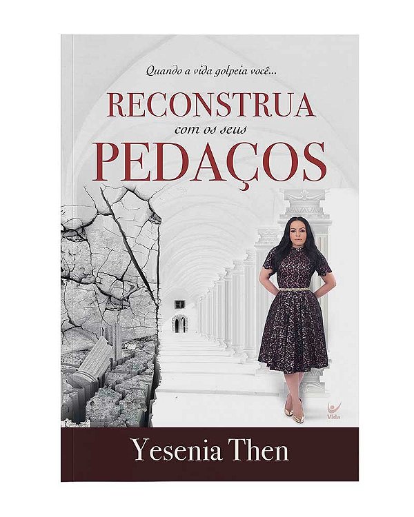 Livro Reconstrua com os seus pedaços: quando a vida golpe...