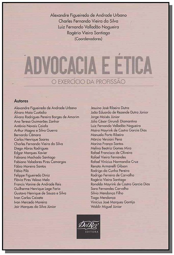 Livro Advocacia E Ética - Exercício Da Profissão, O