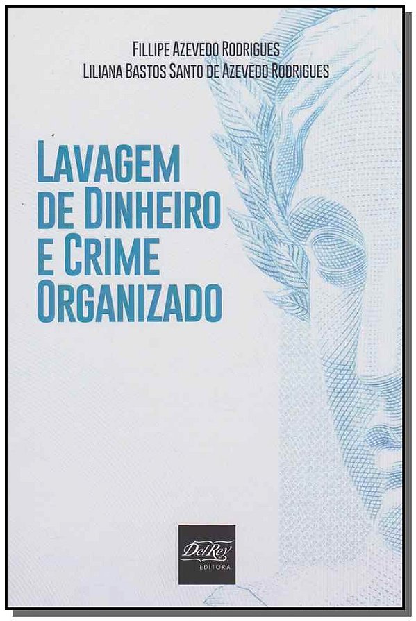 Livro Lavagem De Dinheiro E Crime Organizado