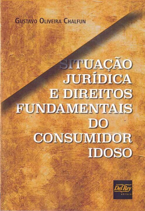 Livro Situação Juridica E Direitos Fundamentais Do Consum...