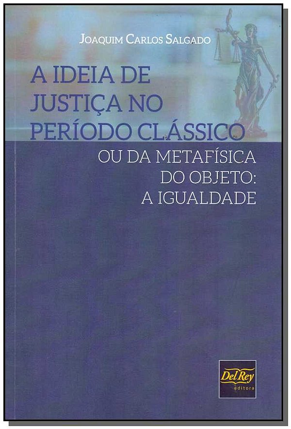 Livro Ideia De Justiça No Período Clássico