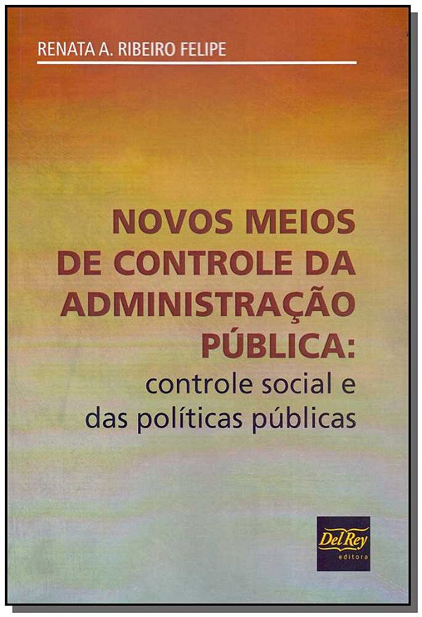 Livro Novos Meios De Controle Da Administração Pública - ...