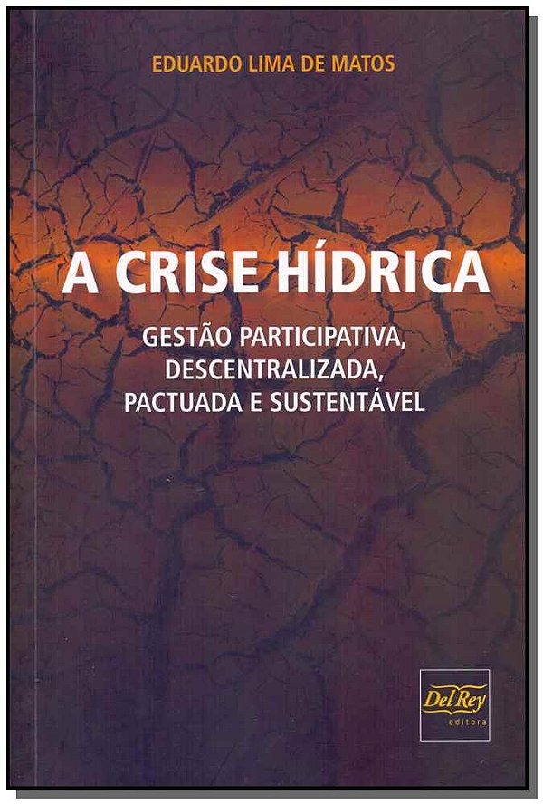 Livro A Crise Hídrica - 01Ed/18