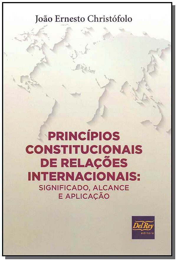 Livro Princípios Constitucionais Relações Internacionais ...
