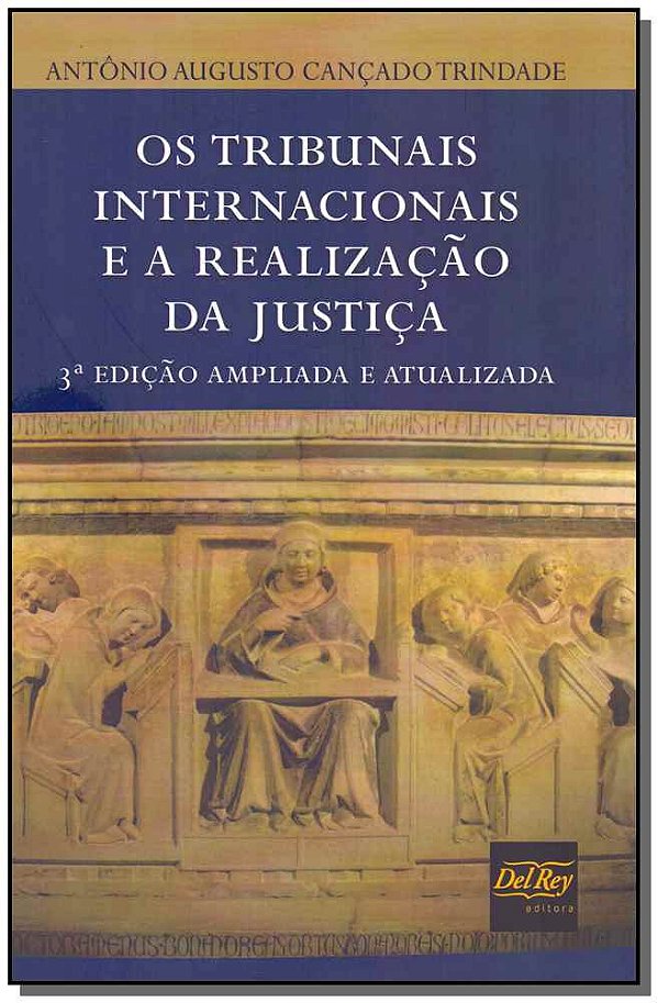 Livro Os Tribunais Internacionais E A Realização Da Justi...