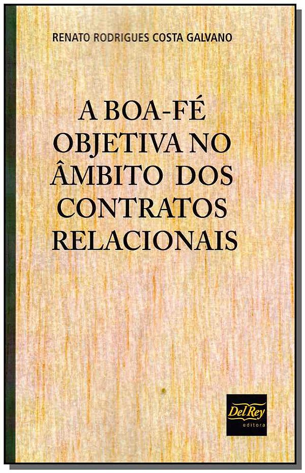 Livro Boa-Fé Objetiva  Âmbito Dos Contratos  Relacionais ...