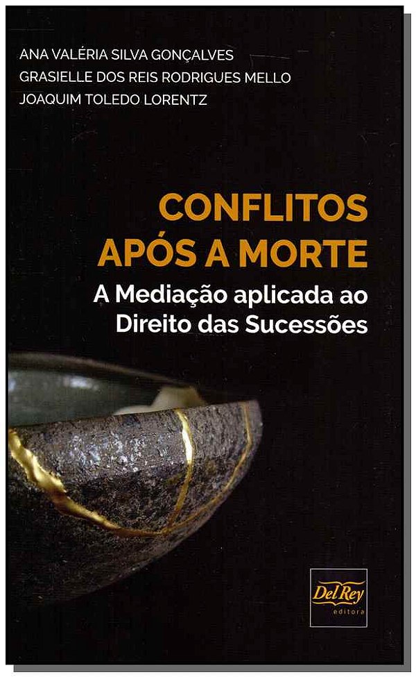 Livro Conflitos Após A Morte - A Mediação Aplicada Ao Dir...