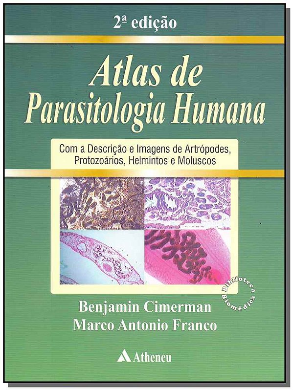 Livro Atlas de parasitologia humana: com a descrição e im...
