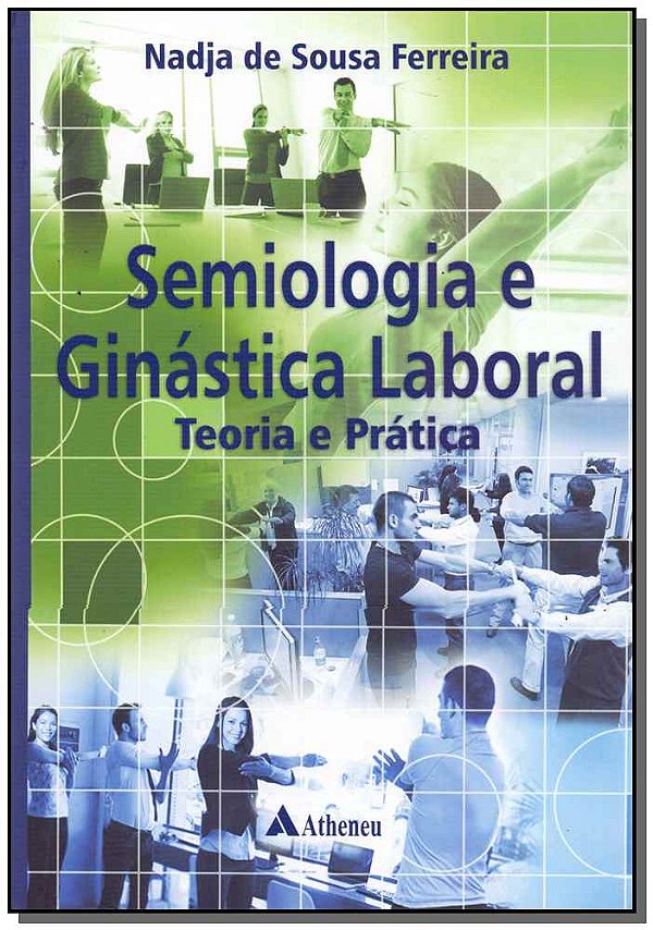 Livro Semiologia e ginástica laboral - Teoria e prática
