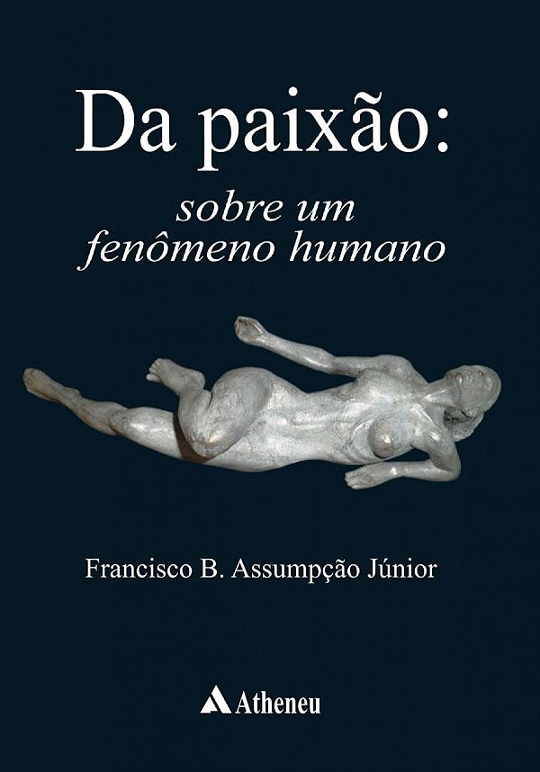 Livro Da paixão: Sobre um fenômeno humano