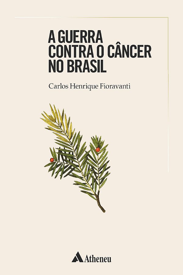 Livro A guerra contra o câncer no Brasil
