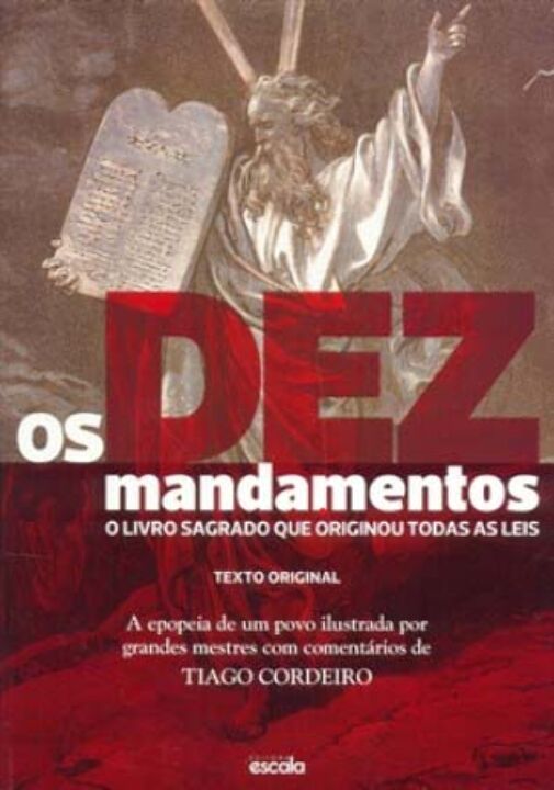 Livro Os Dez Mandamentos: O livro sagrado que originou to...
