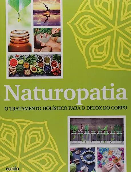 Livro Naturopatia:  Tratamento Holístico Para O Detox Do ...