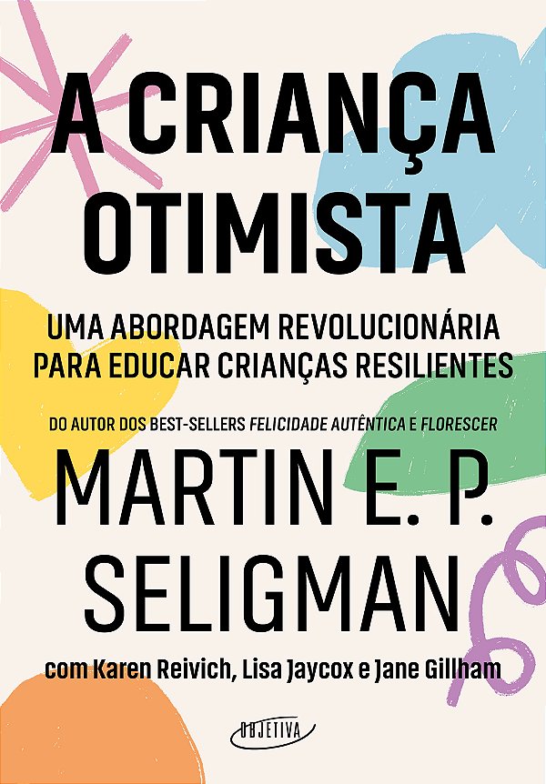 Livro A criança otimista: Uma abordagem revolucionária pa...