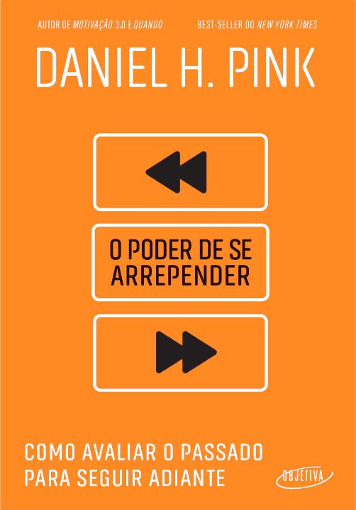 Livro O poder de se arrepender: Como avaliar o passado pa...