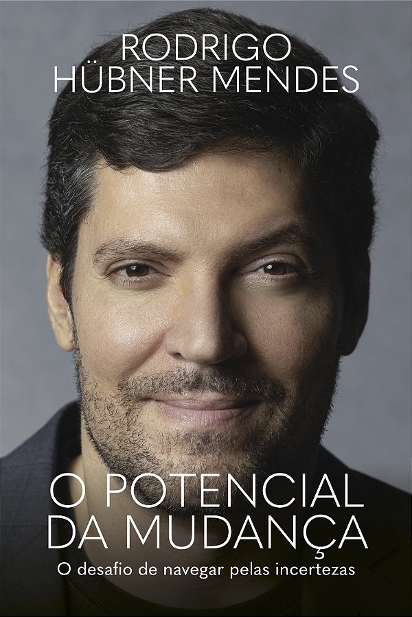 Livro O Potencial Da Mudança - O Desafio De Navegar Pelas...
