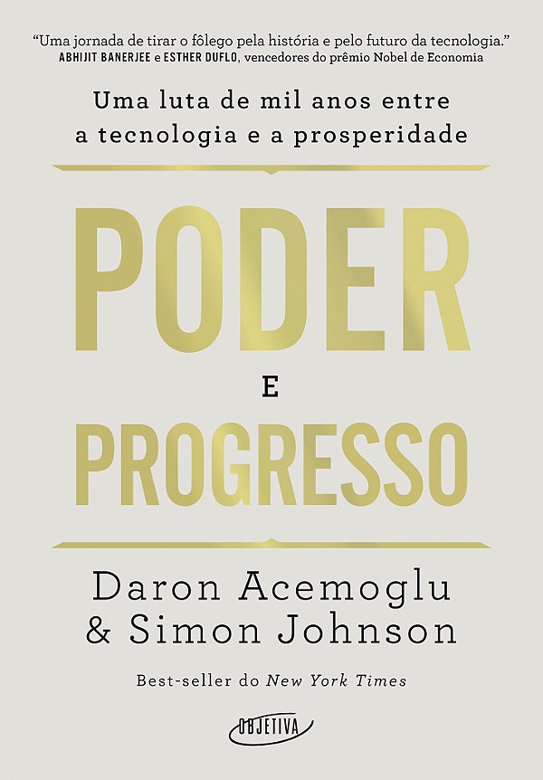 Livro Poder E Progresso - Uma Luta De Mil Anos Entre A Te...