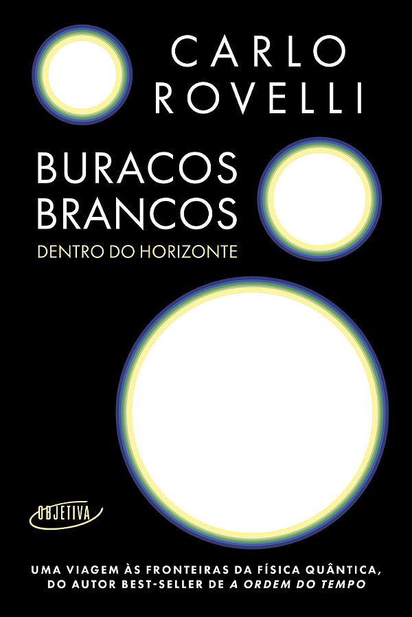 Livro Buracos Brancos - Dentro Do Horizonte