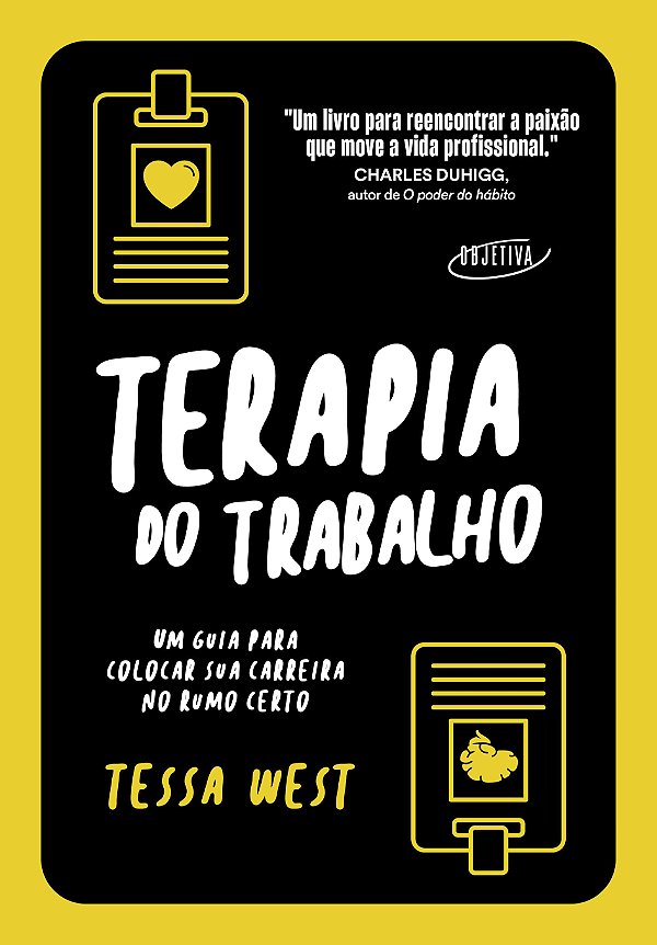 Livro Terapia Do Trabalho: Um Guia Para Colocar Sua Carreira No...