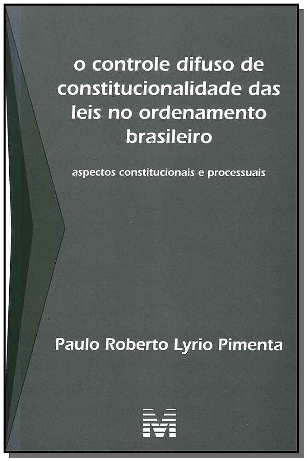 Livro O Controle Difuso de Constitucionalidade das Leis n...