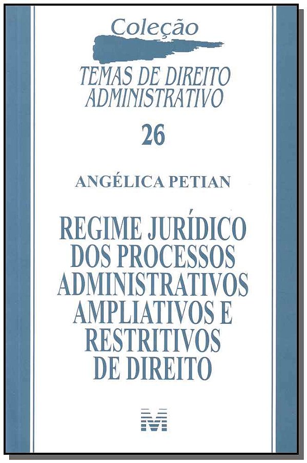 Livro Regime jurídico dos processos administrativos ampli...