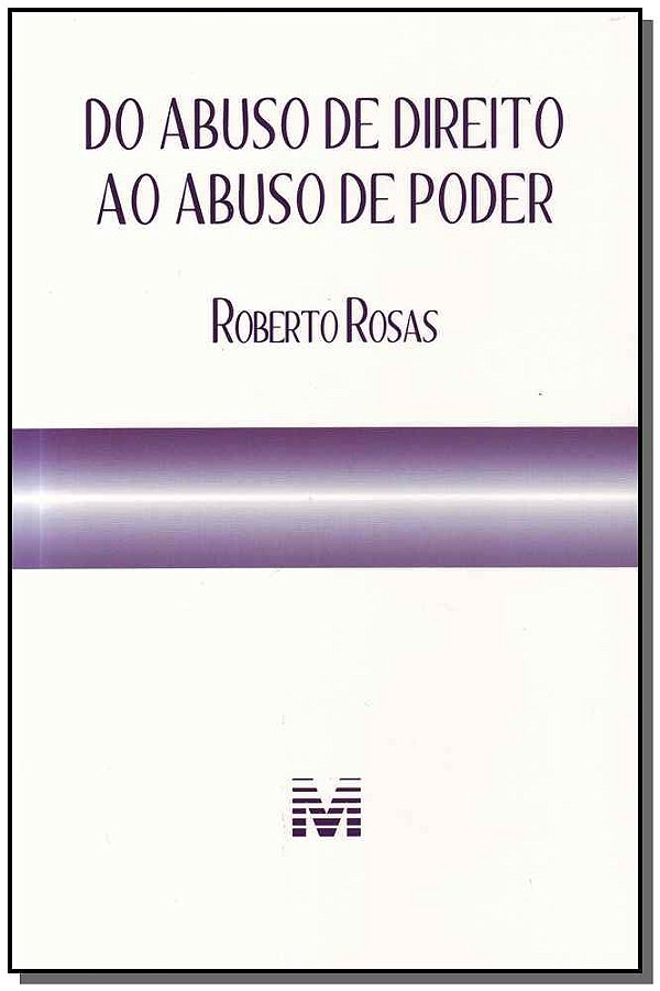Livro Do abuso de direito ao abuso de poder - 1 ed./2011