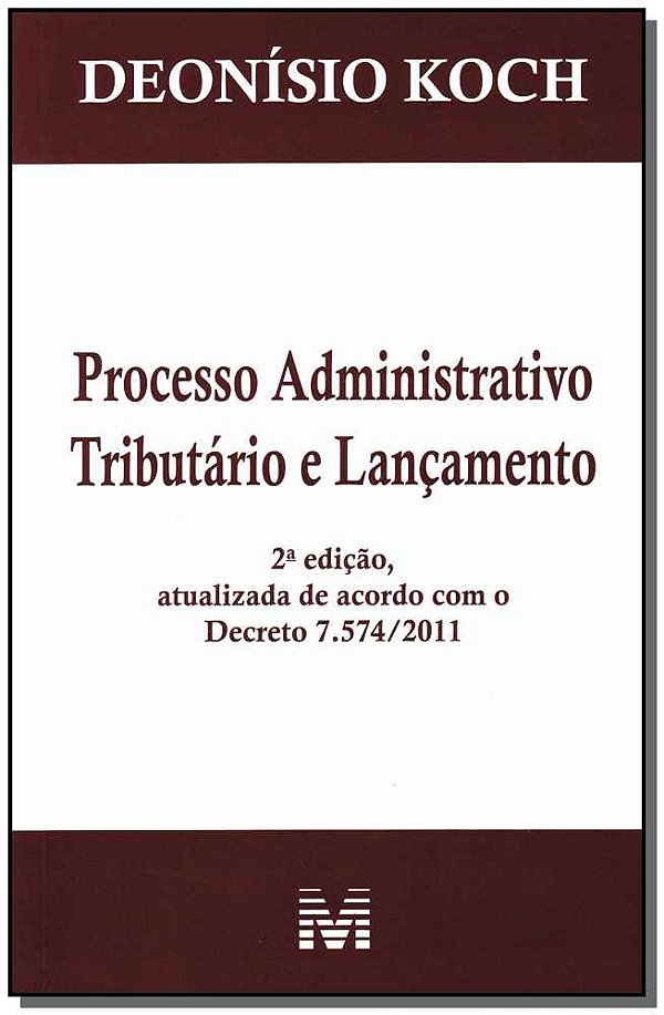 Livro Processo administrativo tributário e lançamento - 2...