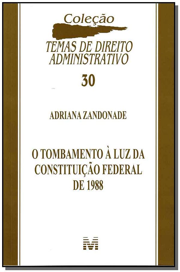 Livro O tombamento à luz da Constituição Federal de 1988 ...