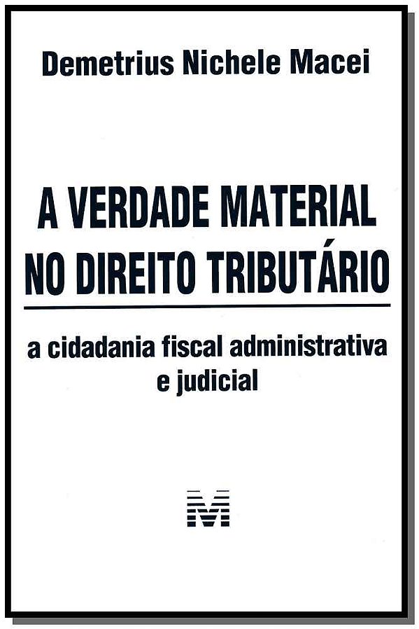 Livro A verdade material no direito tributário - 1 ed./20...