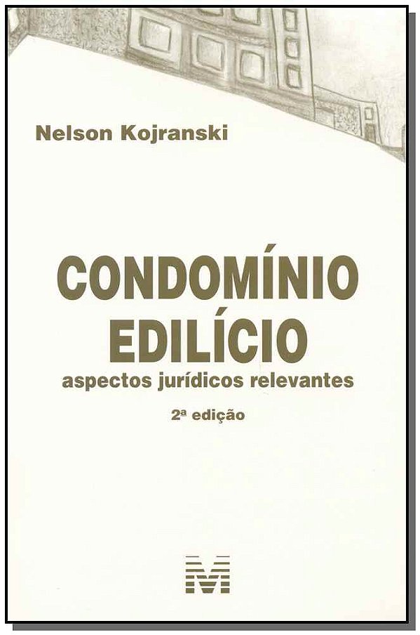 Livro Condomínio Edilício - 2 ed./2015: Aspectos Jurídico...