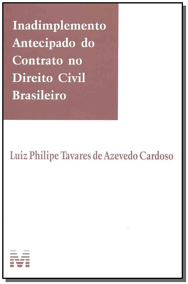 Livro Inadimplemento antecipado do contrato no direito ci...