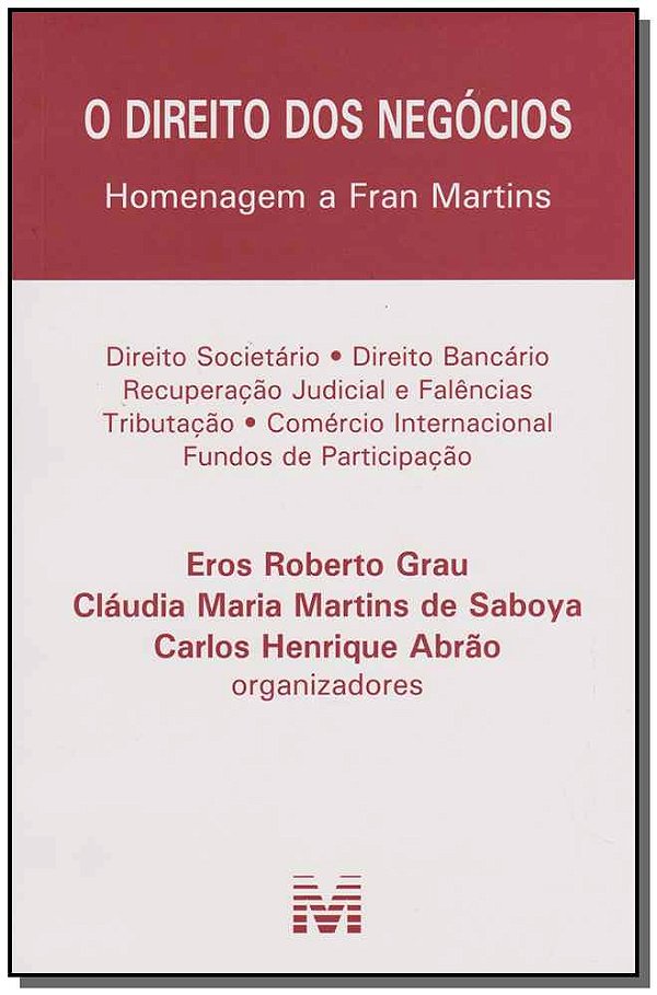 Livro O direito dos negócios - 1 ed./2016: Homenagem a Fr...