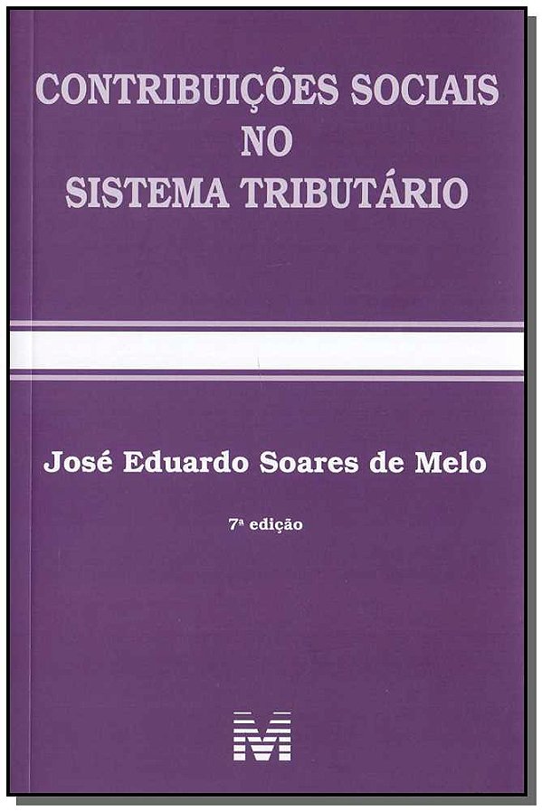 Livro Contribuições sociais no sistema tributário - 7 ed....