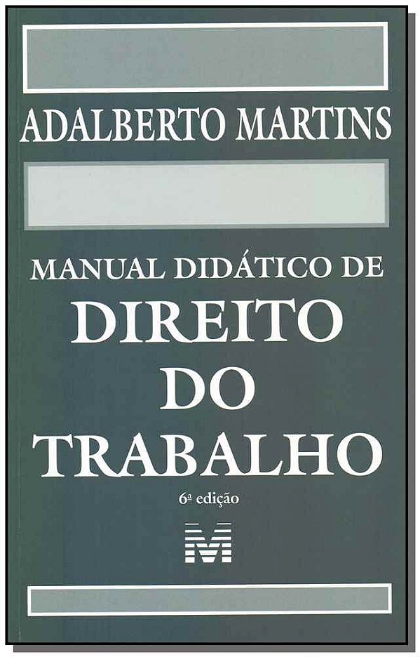 Livro Manual didático de Direito do Trabalho - 6 ed./2019