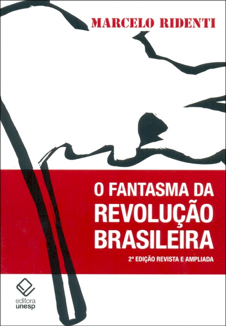Livro O fantasma da revolução brasileira - 2ª edição