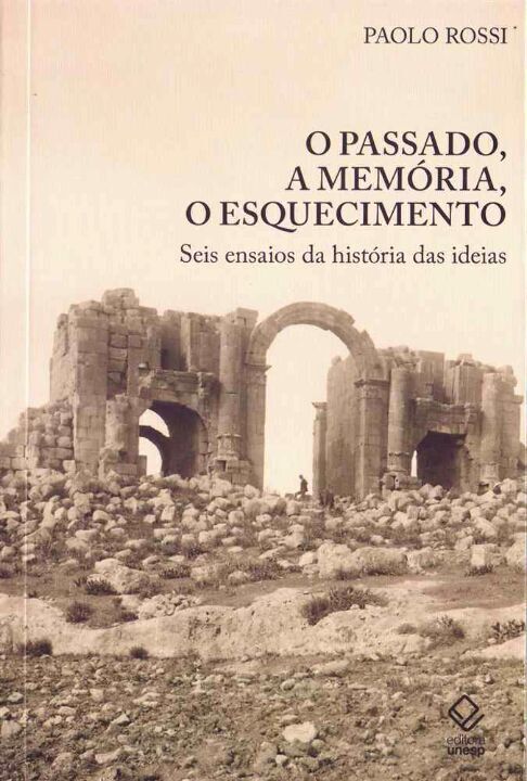 Livro O passado, a memória, o esquecimento: Seis ensaios ...