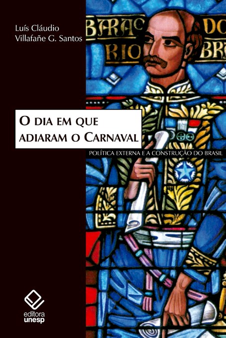Livro O dia em que adiaram o Carnaval: Política externa e...
