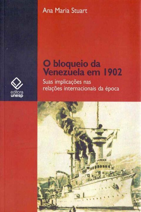 Livro O bloqueio da Venezuela em 1902: Suas implicações n...